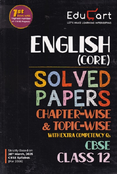 ENGLISH CORE SOLVED PAPERS CHAPTERWISE & TOPIC WISE WITH EXTRA COMPETENCY QS CBSE CLASS 12TH