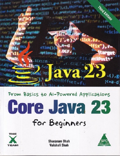 CORE JAVA 23 FOR BEGINNERS