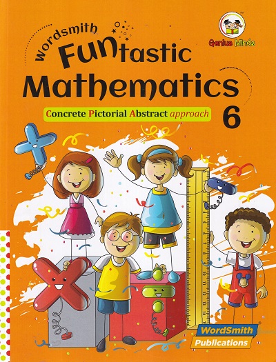 WORDSMITH FUNTASTIC MATHEMATICS CONCRETE PICTORIAL ABSTRACT APPROACH 6