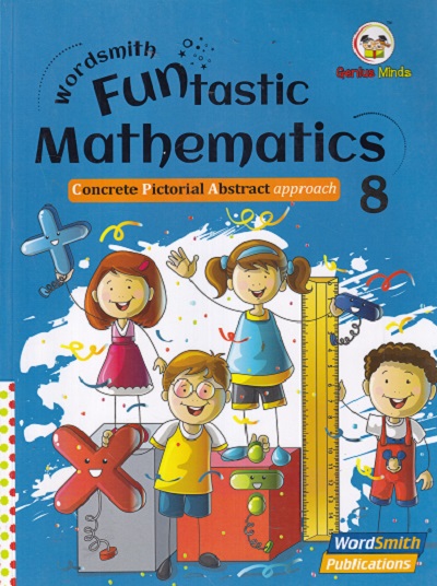 WORDSMITH FUNTASTIC MATHEMATICS CONCRETE PICTORIAL ABSTRACT APPROACH 8