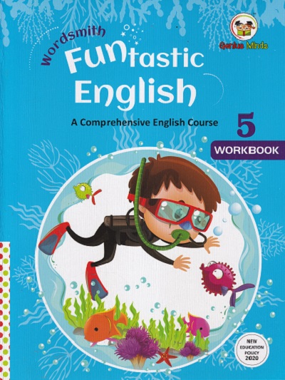 WORDSMITH FUNTASTIC ENGLISH A COMPREHENSIVE ENGLISH COURSE WORKBOOK 5