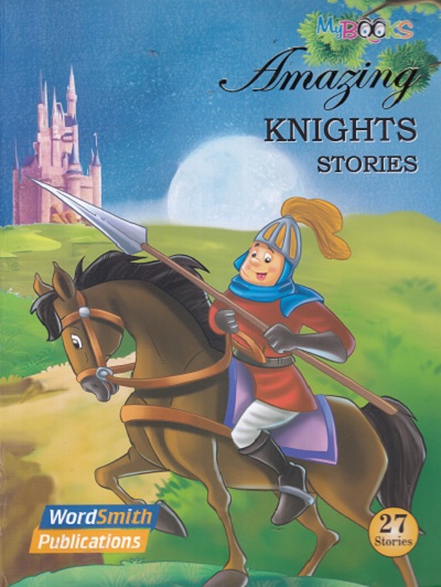 AMAZING KNIGHTS STORIES