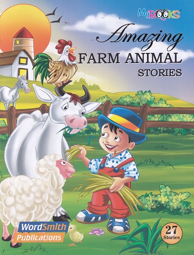 AMAZING FARM ANIMAL STORIES