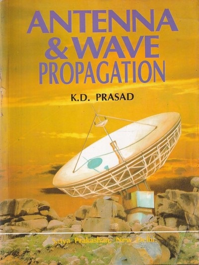 ANTENNA & WAVE PROPAGATION | K.D. PRASAD | Satya Prakashan