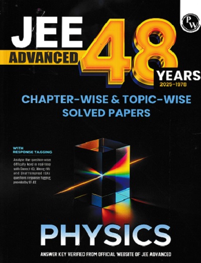 JEE ADVANCED 48 YEARS CHAPTERWISE TOPICWISE SOLVED PAPERS PHYSICS | PHYSICS WALLAH
