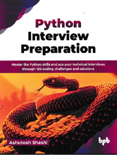 PYTHON INTERVIEW PREPARATION | ASHUTOSH SHASHI | BPB