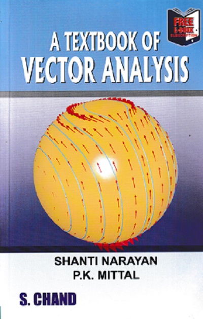 A TEXTBOOK OF VECTOR ANALYSIS | SHANTI NARAYAN | S CHAND