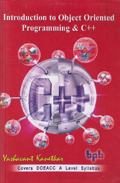 INTRODUCTION TO OBJECT ORIENTED PROGRAMMING & C ++