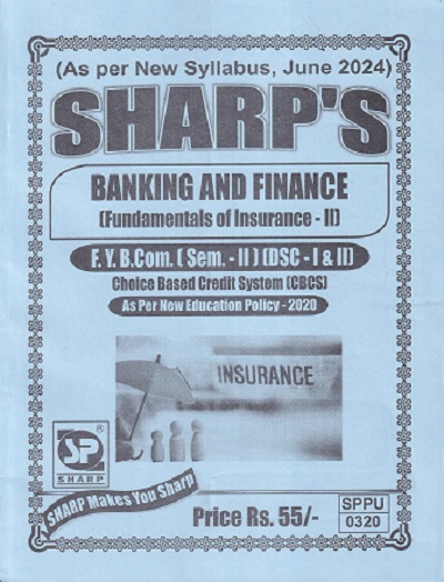BANKING AND FINANCE FUNDAMENTALS OF INSURANCE 2 FY BCOM SEM II DSC I&II
