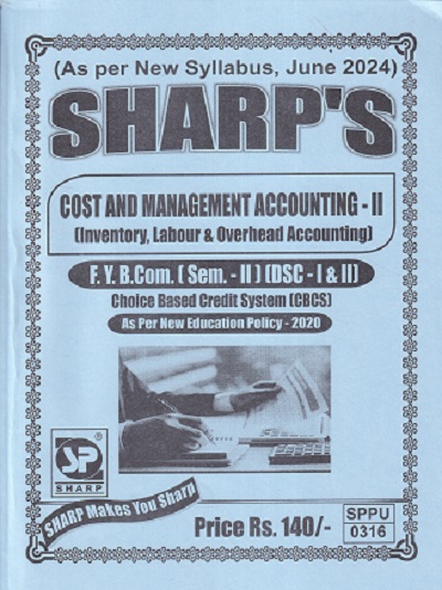 COST AND MANAGEMENT ACCOUNTING -2 INVENTORY LABOUR & OVERHEAD ACCOUNTING FY BCOM SEM II DSC I&II