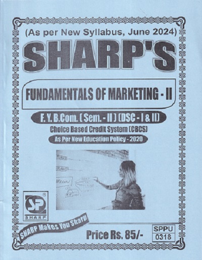 FUNDAMENTALS OF MARKETNG -II FY BCOM SEM II DSC I&II