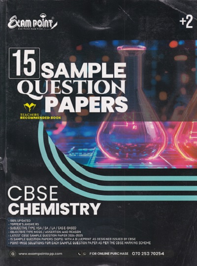 15 SAMPLE QUESTION PAPERS CBSE CHEMISTRY CLASS 12TH