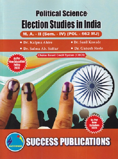 POLITICAL SCIENCE ELECTION STUDIES IN INDIA MA -2 (SEM -4TH) (POL-662MJ)