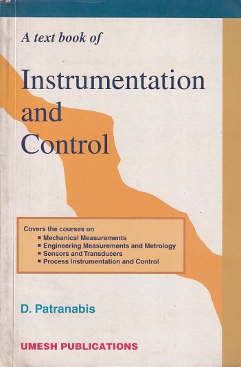 A TEXTBOOK OF INSTRUMENTATION AND CONTROL | D. PATRANABIS | Umesh