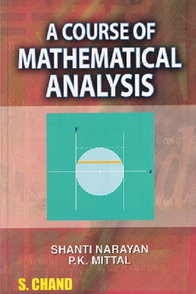 A COURSE IN MATHEMATICAL ANALYSIS