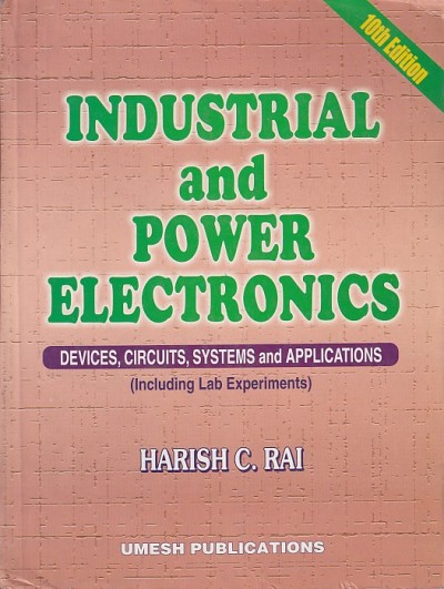 INDUSTRIAL AND POWER ELECTRONICS | HARISH C. RAI | Umesh