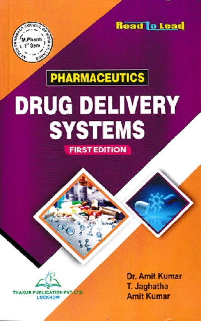 PHARMACEUTICS DRUG DELIVERY SYSTEMS | DR AJIT KUMAR | THAKUR