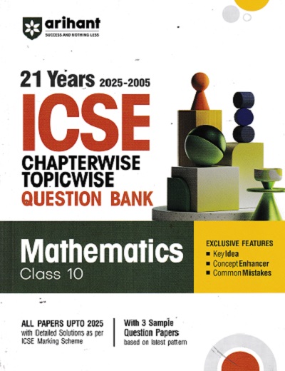21 YEARS 2025 -2005 ICSE CHAPTERWISE TOPICWISE QUESTION BANK MATHEMATICS CLASS 10TH |