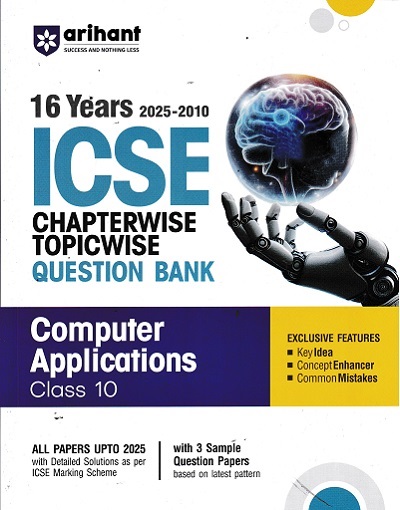 16 YEARS 2025 -2010 ICSE CHAPTERWISE TOPICWISE QUESTION BANK COMPUTER APPLICATIONS CLASS 10TH |