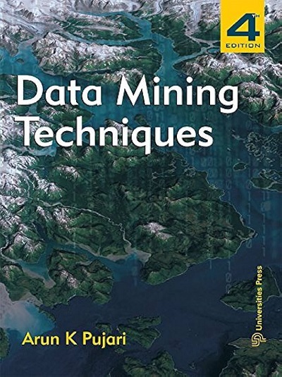 DATA MINING TECHNIQUES | ARUN K. PUJARI | Universities Press