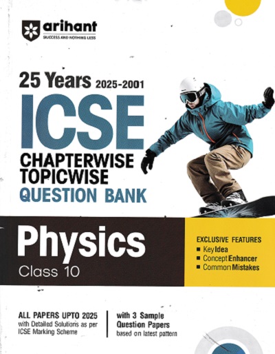 25 YEARS 2025 -2001 ICSE CHAPTERWISE TOPICWISE QUESTION BANK PHYSICS CLASS 10TH |