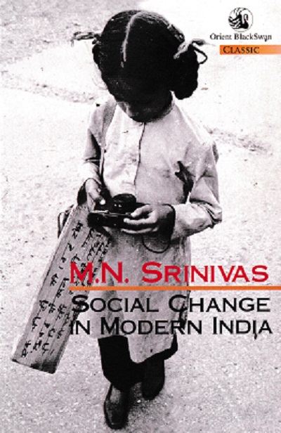 SOCIAL CHANGE IN MODERN INDIA | M N SRINIVAS