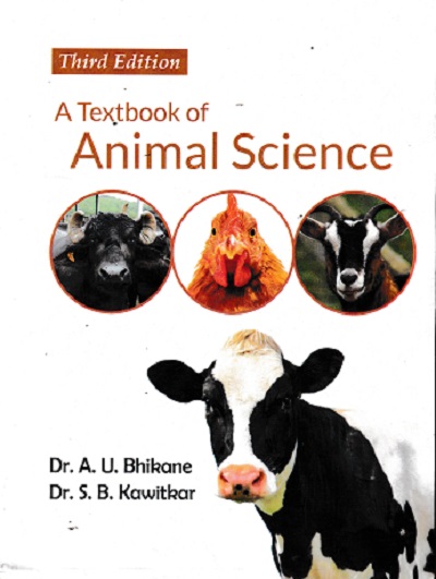 A TEXTBOOK OF ANIMAL SCIENCE | DR A U BHIKANE