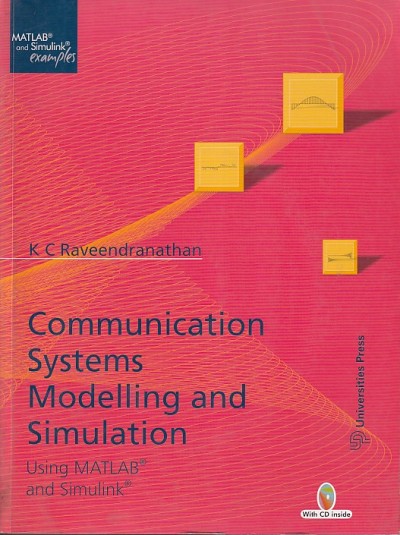 COMMUNICATION SYSTEMS MODELLING AND SIMULATION | K. C. RAVEENDRANATHAN | Universities Press