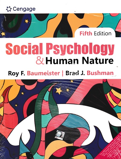 SOCIAL PSYCHOLOGY & HUMAN NATURE | ROY F BAUMEISTER | CENGAGE