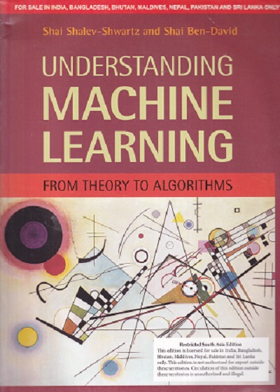 UNDERSTANDING MACHINE LEARNING | SHAI SHALEV SHWARTZ