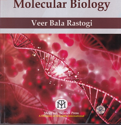 PRINCIPLES OF MOLECULAR BIOLOGY | VEER BALA RASTOGI