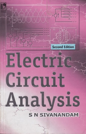 ELECTRIC CIRCUIT ANALYSIS | S. N. SIVANANDAM | Vikas Publishing