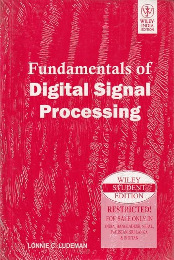 FUNDAMENTALS OF DIGITAL SIGNAL PROCESSING | LONNIE C. LUDEMAN | Wiley