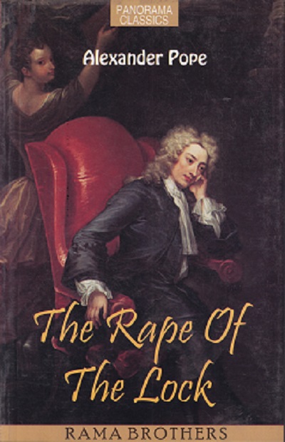 THE RAPE OF THE LOCK| ALEXANDER POPE