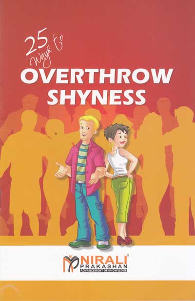 25 WAYS TO OVERTHROW SHYNESS