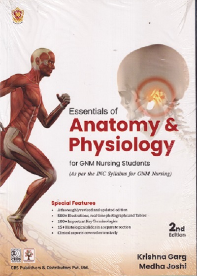 ESSENTIALS OF ANATOMY &amp; PHYSIOLOGY | KRISHNA GARG