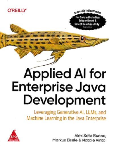APPLIED AI FOR ENTERPRISE JAVA DEVELOPMENT | ALEX SOTO BUENO | SHROFF
