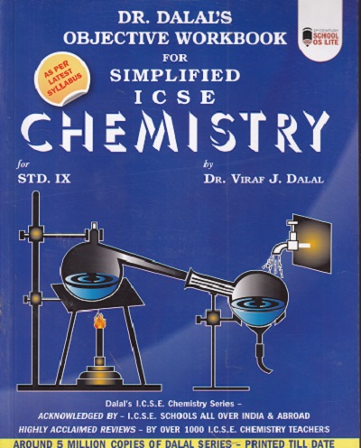 DR. DALALS OBJECTIVE WORKBOOK FOR SIMPLIFIED ICSE CHEMISTRY FOR STD 9TH | VIRAF J DALAL