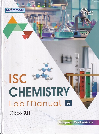 ISC CHEMISTRY LAB MANUAL CLASS 12TH | R K GUPTA