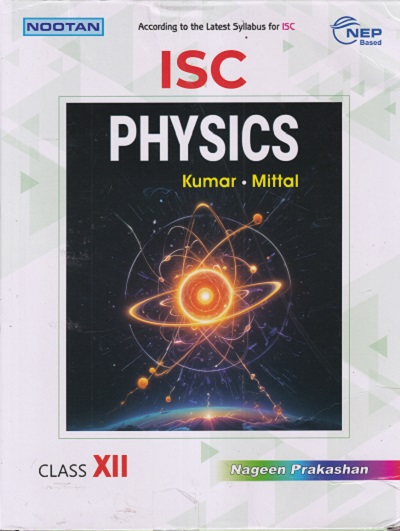 ISC PHYSICS CLASS 12TH | KUMAR, MITTAL