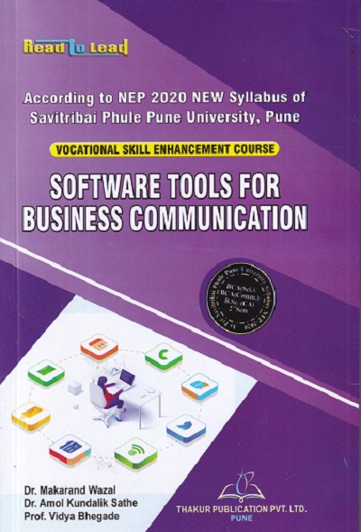 SOFTWARE TOOLS FOR BUSINESS COMMUNICATION | MAKARAND WAZAL