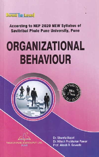 ORGANIZATIONAL BEHAVIOUR | SHWETA BAPAT