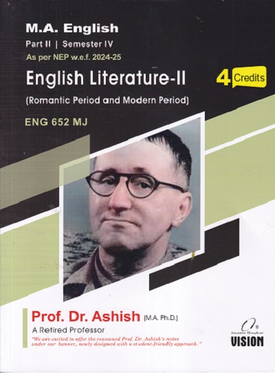 ENGLISH LITERATURE 2 (ROMANTIC PERIOD AND MODERN PERIOD) ENG 652 MJ | DR ASHISH
