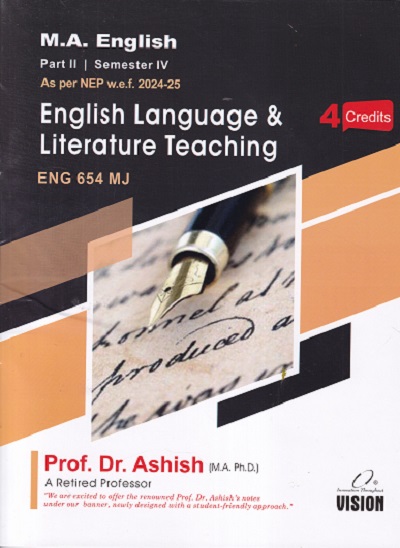 ENGLISH LITERATURE AND LITERATURE TEACHING ENG 654 MJ | DR ASHISH