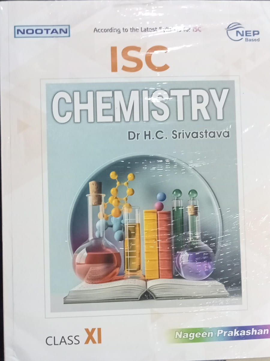 ISC CHEMISTRY CLASS 11th | DR H C SRIVASTAVA | NAGEEN PRAKASHAN