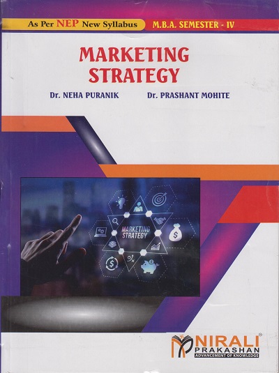 MARKETING STRATEGY for MBA Semester 4 | Dr. Neha Puranik | Nirali Prakashan