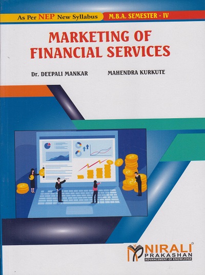 MARKETING OF FINANCIAL SERVICES for MBA Semester 4 | Dr. Deepali Mankar | Nirali Prakashan