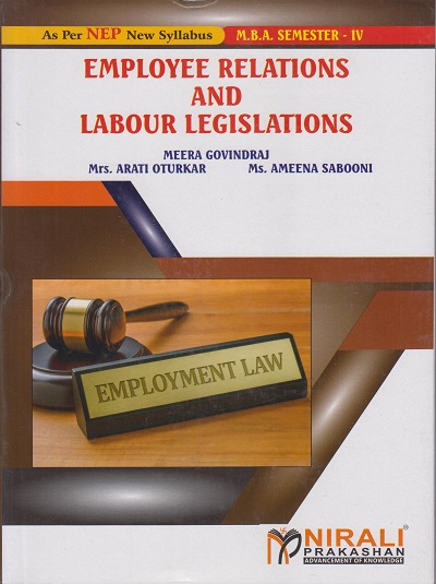 EMPLOYEE RELATIONS AND LABOUR LEGISLATIONS for MBA Semester 4 | Meera Govindaraj | Nirali Prakashan