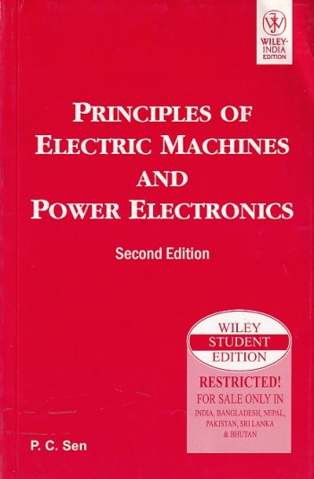 PRINCIPLES OF ELECTRIC MACHINES AND POWER ELECTRONICS | P.C. SEN | Wiley