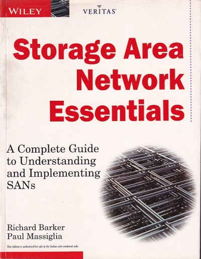 STORAGE AREA NETWORK ESSENTIALS | RICHARD BARKER , PAUL MASSIGLIA | Wiley